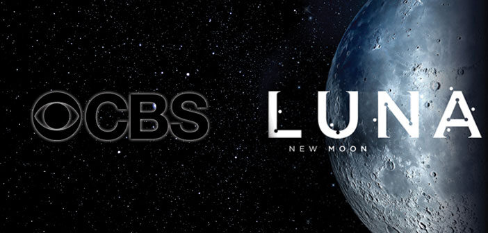 Το CBS Απέκτησε Το “Luna: New Moon” Το CBS Απέκτησε Το "Luna: New Moon"