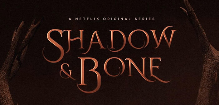 Πρώτη Ματιά Στο “Shadow and Bone” Του Netflix Πρώτη Ματιά Στο "Shadow and Bone" Του Netflix