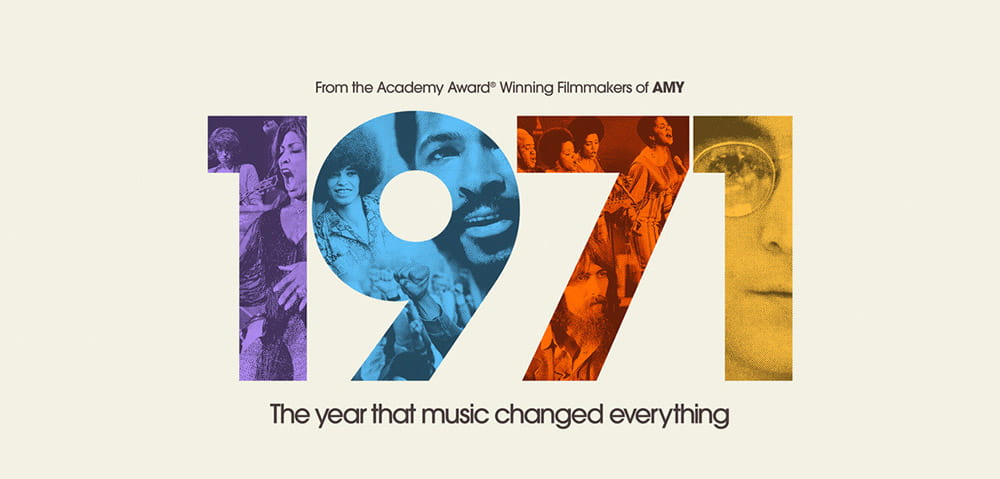 "1971: The Year That Music Changed Everything"