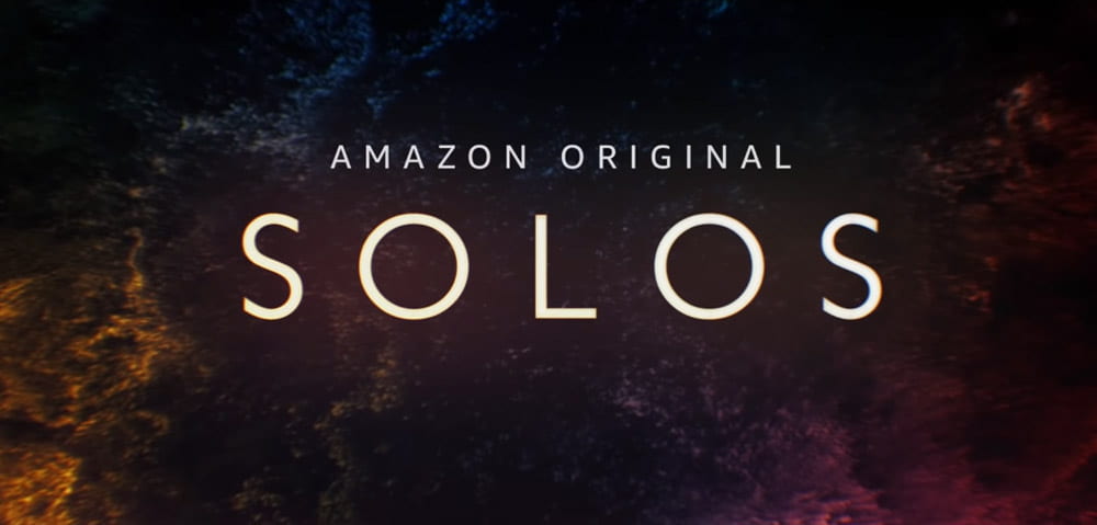 Πρώτο Trailer Από Την Ανθολογία "Solos" Του Amazon