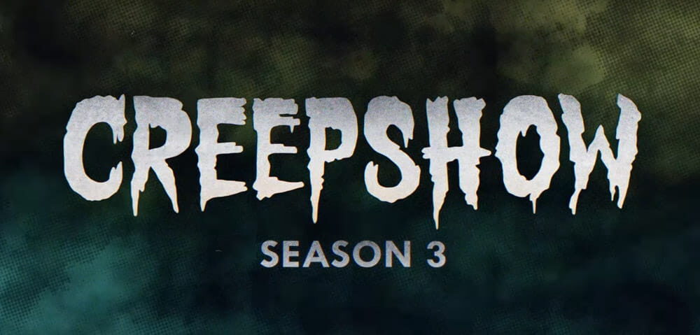 Trailer Απο Την Τρίτη Σεζόν Του “Creepshow” Trailer Απο Την Τρίτη Σεζόν Του "Creepshow"